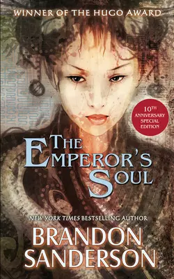 Sufletul împăratului - Ediția specială a celei de-a 10-a aniversări - The Emperor's Soul - The 10th Anniversary Special Edition