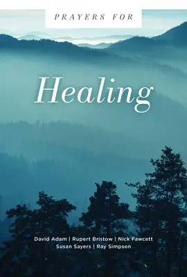 Rugăciuni pentru vindecare - Prayers for Healing