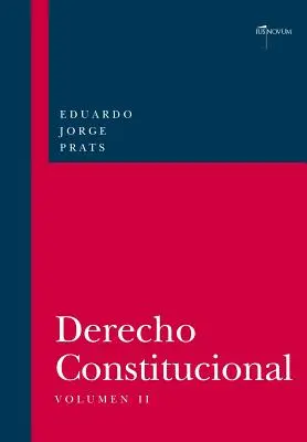 DERECHO CONSTITUCIONAL, Volumul II - DERECHO CONSTITUCIONAL, Volumen II