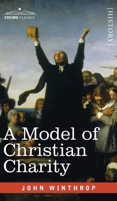 Model de caritate creștină: Un oraș pe un deal - Model of Christian Charity: A City on a Hill