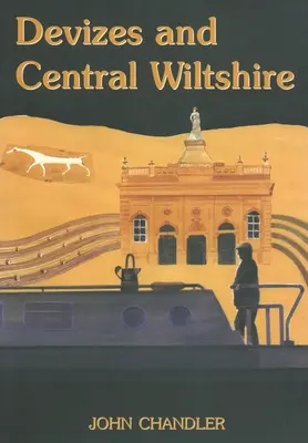 Devizes și Wiltshire central - Devizes and Central Wiltshire