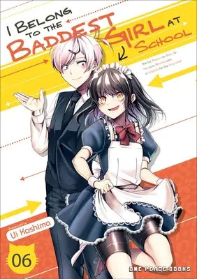 I Belong to the Baddest Girl at School Volumul 06 - I Belong to the Baddest Girl at School Volume 06