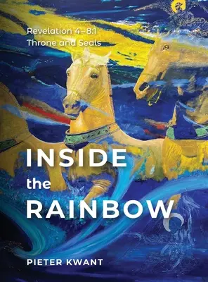 În interiorul curcubeului: Apocalipsa 4-8:1 - Inside the Rainbow: Revelation 4-8:1
