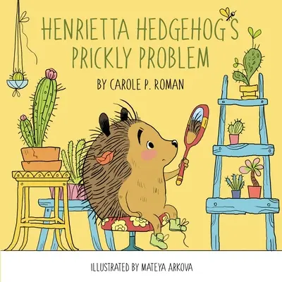 Problema spinoasă a ariciului Henrietta - Henrietta Hedgehog's Prickly Problem