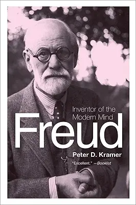 Freud: Inventatorul minții moderne - Freud: Inventor of the Modern Mind
