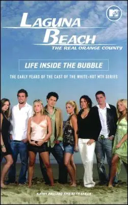 Laguna Beach: Viața în interiorul bulei - Laguna Beach: Life Inside the Bubble