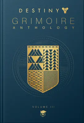 Destiny Grimoire, Volumul III: Mașini de război - Destiny Grimoire, Volume III: War Machines