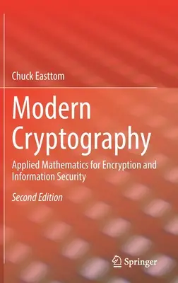 Criptografie modernă: Matematică aplicată pentru criptare și securitatea informațiilor - Modern Cryptography: Applied Mathematics for Encryption and Information Security