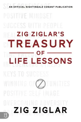 Tezaurul de lecții de viață al lui Zig Ziglar - Zig Ziglar's Treasury of Life Lessons