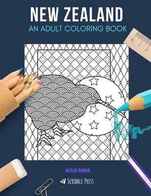 Noua Zeelandă: O CARTE DE COLORAT PENTRU ADULȚI: O carte de colorat pentru adulți din Noua Zeelandă - New Zealand: AN ADULT COLORING BOOK: A New Zealand Coloring Book For Adults