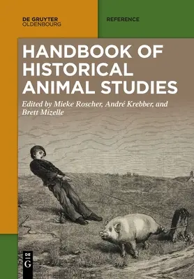 Manual de studii istorice privind animalele - Handbook of Historical Animal Studies