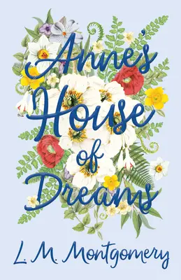 Casa de vis a lui Anne - Anne's House of Dreams