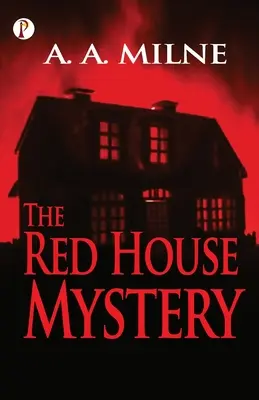 Misterul Casei Roșii - The Red House Mystery
