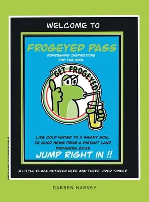 Frogeyed Pass: Refreshing Inspirations for the Soul
