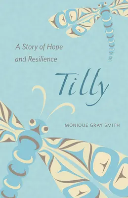 Tilly: O poveste despre speranță și reziliență - Tilly: A Story of Hope and Resilience