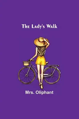Plimbarea doamnei - The Lady's Walk