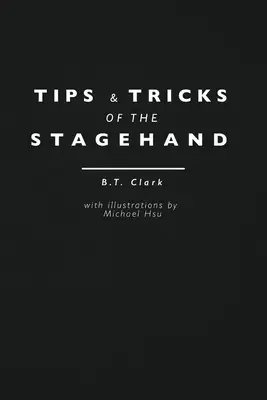 Tips and Tricks of the Stagehand