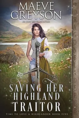 Salvarea trădătorului ei din Highland - Saving Her Highland Traitor