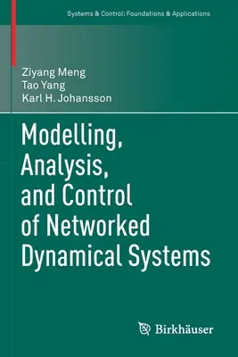 Modelarea, analiza și controlul sistemelor dinamice în rețea - Modelling, Analysis, and Control of Networked Dynamical Systems