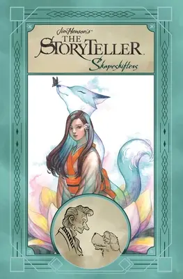 Povestitorul lui Jim Henson: Shapeshifters - Jim Henson's the Storyteller: Shapeshifters