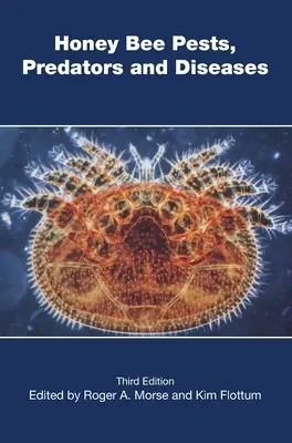 Dăunătorii, prădătorii și bolile albinelor de miere - Honey Bee Pests, Predators, and Diseases