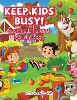 Keep Kids Busy! Spot the Difference Carte de activități - Keep Kids Busy! Spot the Difference Activity Book