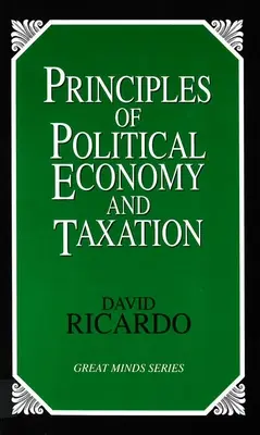 Principiile economiei politice și ale impozitării - Principles of Political Economy and Taxation