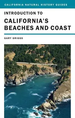 Introduction to California's Beaches and Coast (Introducere în plajele și coasta Californiei): Volumul 99 - Introduction to California's Beaches and Coast: Volume 99