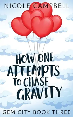 Cum încearcă cineva să fugă de gravitație - How One Attempts to Chase Gravity