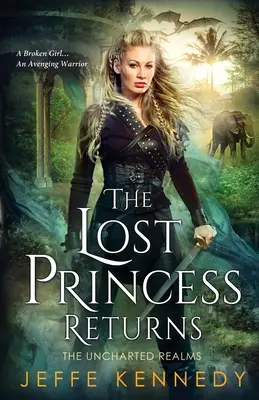 Prințesa pierdută se întoarce: The Uncharted Realms 5.5 - The Lost Princess Returns: The Uncharted Realms 5.5
