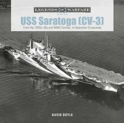 USS Saratoga (CV-3): Din anii '20-'30 și din timpul celui de-al Doilea Război Mondial până la Operațiunea Crossroads - USS Saratoga (CV-3): From the 1920s-30s and WWII Combat to Operation Crossroads