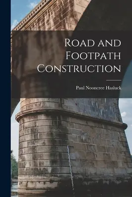 Construcția de drumuri și poteci - Road and Footpath Construction