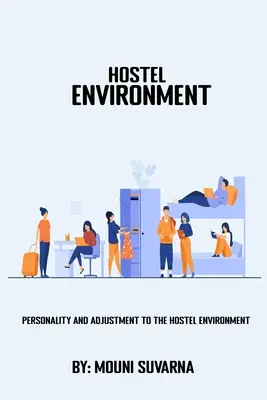 Personalitatea și adaptarea la mediul de cămin - Personality and Adjustment to The Hostel Environment