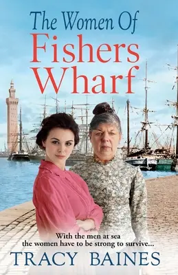 Femeile din Fishers Wharf - The Women of Fishers Wharf