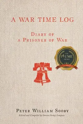 Un jurnal pe timp de război: Jurnalul unui prizonier de război (Diary of a Prisoner of War) - A War Time Log: Diary of a Prisoner of War