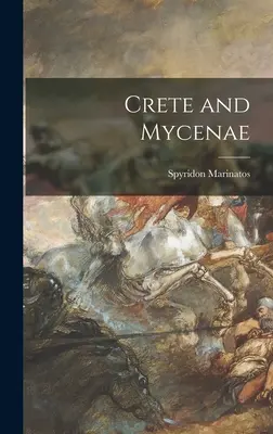 Creta și Mycenae - Crete and Mycenae