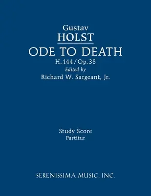 Ode to Death, H.144: Partitură de studiu - Ode to Death, H.144: Study score