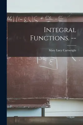 Funcții integrale. -- - Integral Functions. --