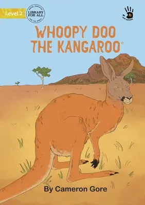 Cangurul Whoopy Doo - Cântecul nostru - Whoopy Doo the Kangaroo - Our Yarning
