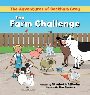 Aventurile lui Beckham Grey: Provocarea fermei - The Adventures of Beckham Grey: The Farm Challenge