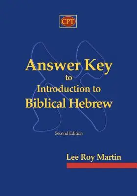 Cheie de răspuns la Introducere în ebraica biblică - Answer Key to Introduction to Biblical Hebrew