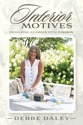 Motive interioare: Proiectarea unei cariere cu pasiune - Interior Motives: Designing a Career with Passion