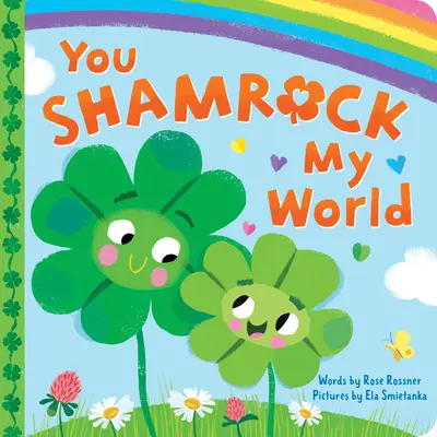Tu îmi zgudui lumea - You Shamrock My World
