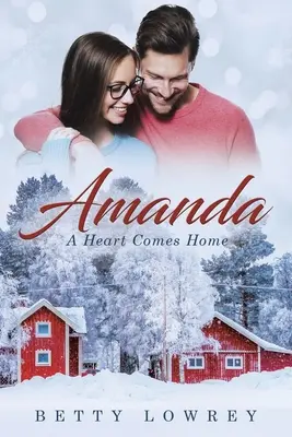 Amanda: O inimă vine acasă - Amanda: A Heart Comes Home