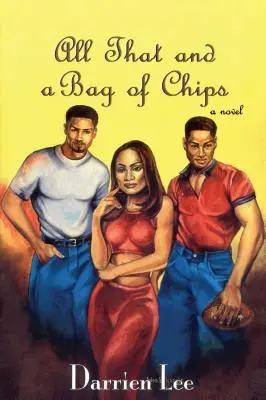 Toate astea și o pungă de chipsuri - All That and a Bag of Chips