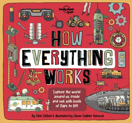 Lonely Planet Kids Cum funcționează totul 1 - Lonely Planet Kids How Everything Works 1