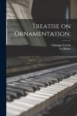 Tratat de ornamentație; - Treatise on Ornamentation;