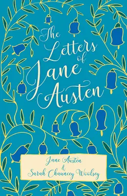 Scrisorile lui Jane Austen - The Letters of Jane Austen