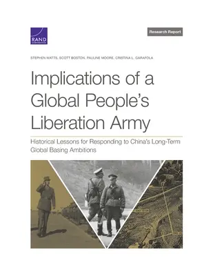 Implicațiile unei armate globale de eliberare a poporului: Lecții istorice pentru a răspunde ambițiilor globale pe termen lung ale Chinei în materie de bazare - Implications of a Global People's Liberation Army: Historical Lessons for Responding to China's Long-Term Global Basing Ambitions