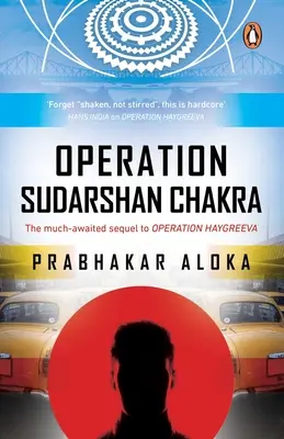 Operațiunea Sudarshan Chakra: continuarea mult așteptată a operațiunii Haygreeva - Operation Sudarshan Chakra: The Much-Awaited Sequel to Operation Haygreeva